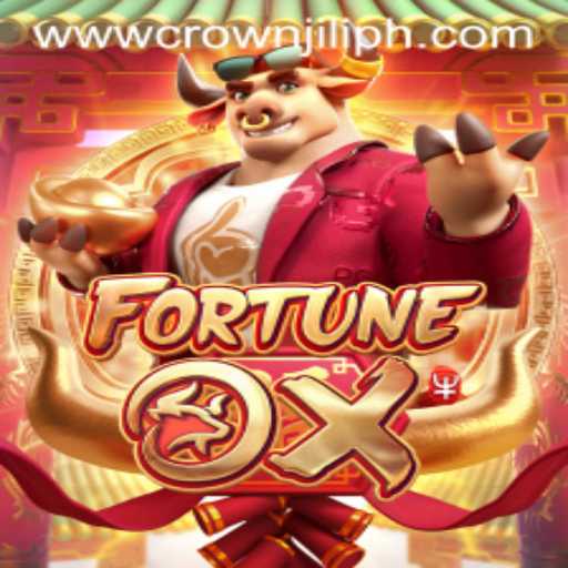 Discover the Thrills of FortuneOx and the Excitement of CROWN JILI