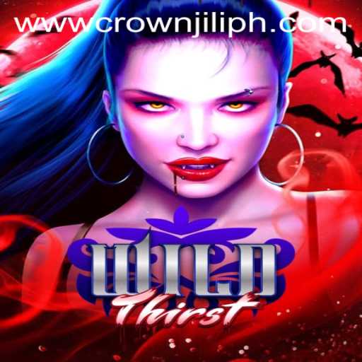 An Immersive Exploration of WildThirst and the Allure of CROWN JILI